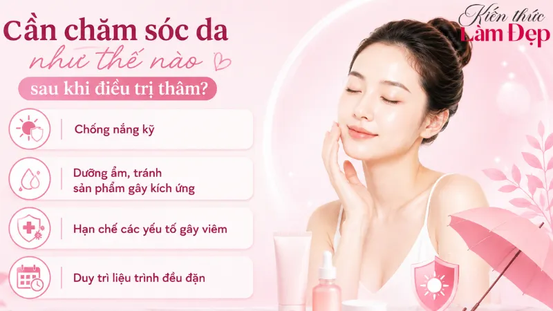 Chăm sóc da đúng cách giúp hạn chế tái thâm